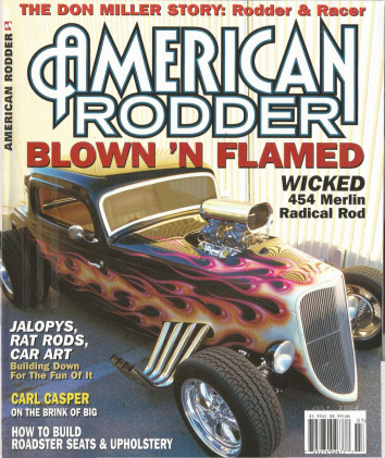 AMERICAN RODDER 2004 JULY - 454 MERLIN ROD, DON MILLER STORY, JALOPYS, CASPER